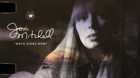 both sides now traducida|Letra de Both Sides Now de Joni Mitchell .